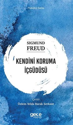 Kendini Koruma İçgüdüsü - Psikoloji Serisi | Gece Kitaplığı