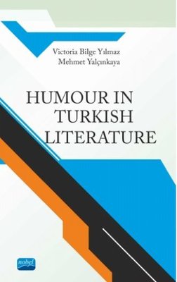 Humour in Turkish Literature | Nobel Akademik Yayıncılık