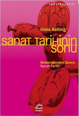 Sanat Tarihinin Sonu | İletişim Yayınları
