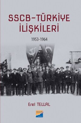 SSCB Türkiye İlişkileri 1953 - 1964 | Siyasal Kitabevi