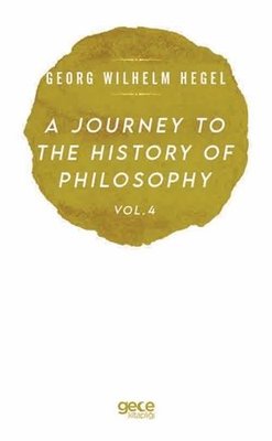 A Journey to the History of Philosophy Vol - 4 | Gece Kitaplığı