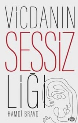Vicdanın Sessizliği | Fol Kitap