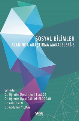 Sosyal Bilimler Alanında Araştırma Makaleleri - 3 | Gece Kitaplığı
