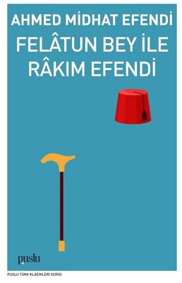 Felatun Bey İle Rakım Efendi | Kırmızı Kedi