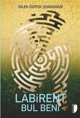 Labirent Bul Beni | Dağhan Külegeç Yayınları