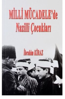 Milli Mücadelede Nazilli Çocukları | Karamuk Yayınevi