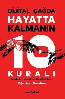 Dijital Çağda Kalmanın 10 Kuralı | Mediacat