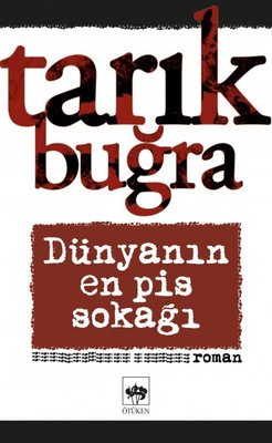 Dünyanın En Pis Sokağı | Ötüken Neşriyat Yayınları