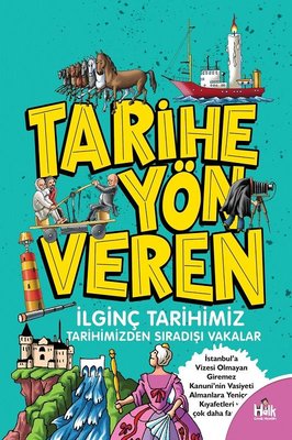 Tarihe Yön Veren İlginç Tarihimiz | Halk Kitabevi