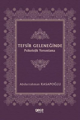 Tefsir Geleneğinde Psikolojik Yorumlama | Gece Kitaplığı