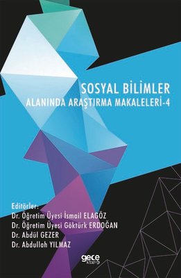 Sosyal Bilimler Alanında Araştırma Makaleleri - 4 | Gece Kitaplığı