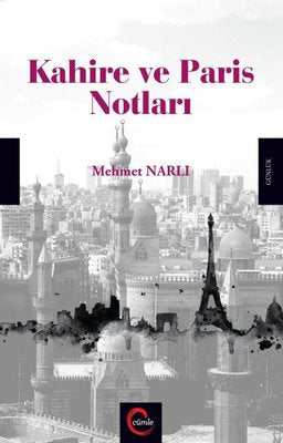 Kahire ve Paris Notları | Cümle