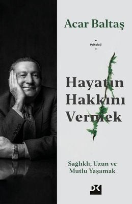 Hayatın Hakkını Vermek | Doğan Kitap