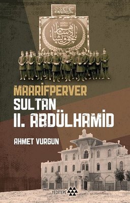 Maarifperver Sultan 2.Abdülhamid | Yeditepe Yayınevi