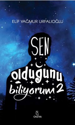 Sen Olduğunu Biliyorum - 2 | Otantik Kitap