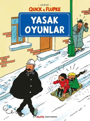 Quick ve Flupke 1-Yasak Oyunlar | Alfa Yayınları