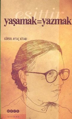 Yaşamak = Yazmak | Hece Yayınları