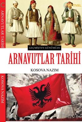 Geçmişten Günümüze Arnavutlar Tarihi | Festival Yayıncılık