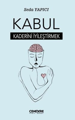 Kabul Kaderini İyileştirmek | Cenevre Fikir Sanat