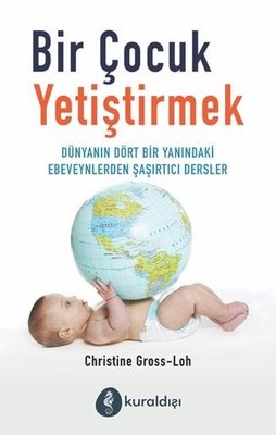 Bir Çocuk Yetiştirmek | Kuraldışı Yayınları