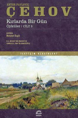 Kırlarda Bir Gün - Öyküler Cilt 3 | İletişim Yayınları