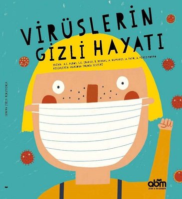 Virüslerin Gizli Hayatı | Abm Yayınevi