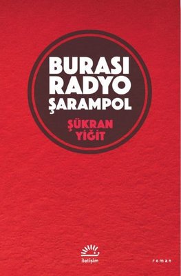 Burası Radyo Şarampol | İletişim Yayınları