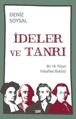 İdeler ve Tanrı - Bir 18. Yüzyıl Felsefesi Öyküsü | Say Yayınları