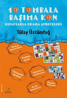 10 Tombala Başıma Kon - Kitaplarla Drama Atölyeleri | Elma Yayınevi