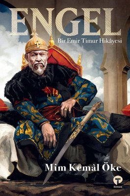 Engel - Bir Emir Timur Hikayesi | Turkuvaz Yayınları