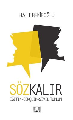 Söz Kalır: Eğitim - Gençlik - Sivil Toplum | İlke Yayıncılık