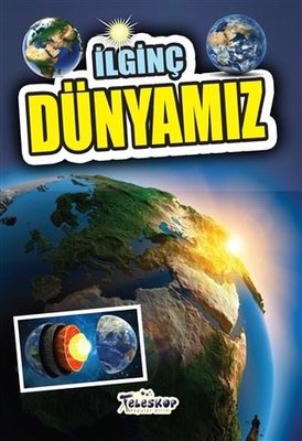 İlginç Dünyamız | Teleskop Popüler Bilim
