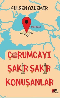 Çorumcayı Şakır Şakır Konuşanlar | Kırmızı ve Siyah