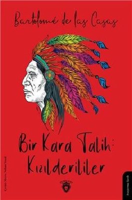 Bir Kara Talih: Kızılderililer | Dorlion Yayınevi