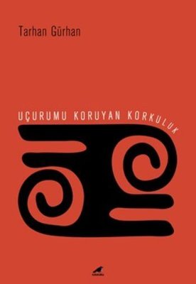 Uçurumu Koruyan Korkuluk | Karakarga Yayınları