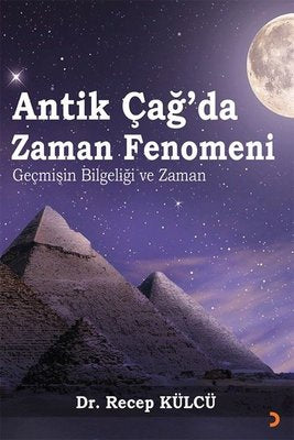Antik Çağda Zaman Fenomeni - Geçmişin Bilgeliği ve Zaman | Cinius