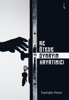 Az Ötede Oynayın Hayatınızı | İkinci Adam Yayınları