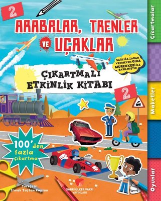 Arabalar Trenler ve Uçaklar - Çıkartmalı Etkinlik Kitabı 2 | Sabri Ülker Vakfı