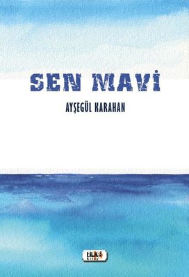 Sen Mavi | Tilki Yayınları