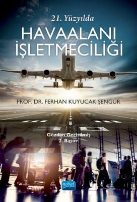 21. Yüzyılda Havaalanı İşletmeciliği | Nobel Akademik Yayıncılık