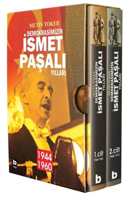 Demokrasimizin İsmet Paşalı Yılları 1944 1973 - İki Cilt Kutulu | Bilgi Yayınevi