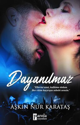 Dayanılmaz | Parola Yayınları