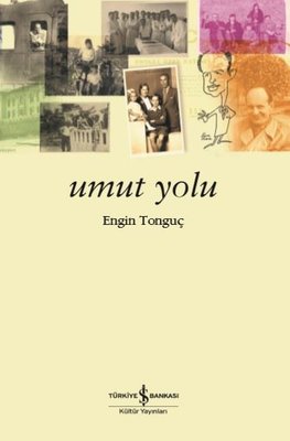 Umut Yolu | İş Bankası Kültür Yayınları