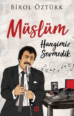 Müslüm - Hangimiz Sevmedik | Dokuz Yayınları