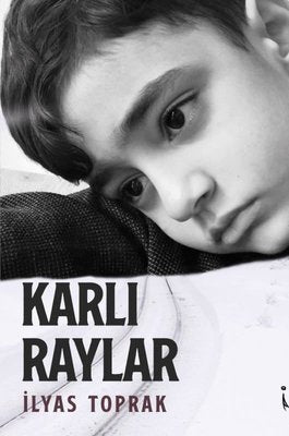 Karlı Raylar | İkinci Adam Yayınları