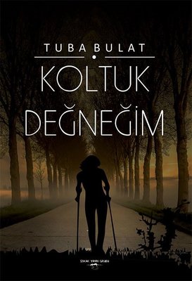 Koltuk Değneğim | Sokak Kitapları Yayınları