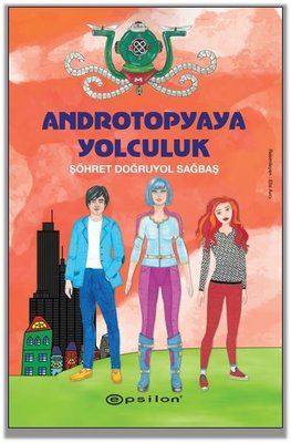 Androtopyaya Yolculuk | Epsilon Yayınevi