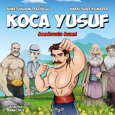 Koca Yusuf - Özgüvenin Önemi | Pogo Çocuk