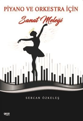 Piyano ve Orkestra İçin Sanat Meleği | Gece Kitaplığı