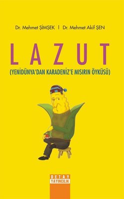 Lazut - Yenidünya'dan Karadeniz'e Mısırın Öyküsü | Detay Yayıncılık